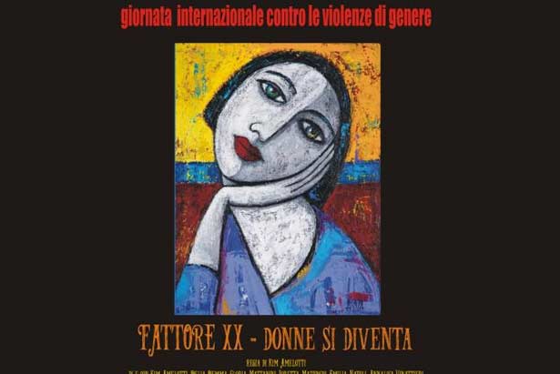 Fattore XX - no alla violenza sulle donne